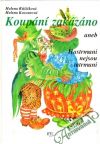 Koupání zakázáno aneb Hastrmani nejsou tatrmani