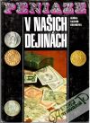 Peniaze v našich dejinách