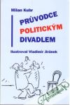 Prvodce politickm divadlem