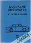 Dopravné križovatky - Vyhláška č. 100/1975 Zb.