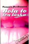 Bola to len láska
