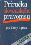 Prruka slovenskho pravopisu pre koly a prax