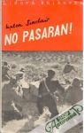 No pasaran!