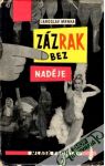 Zázrak bez naděje