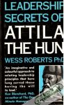 Leadership secrets of Attila The hun