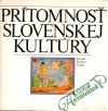 Prítomnosť slovenskej kultúry