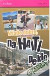 Všade dobre, na Haiti peklo