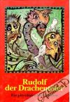 Rudolf, der Drachentöter
