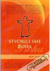 Stvorili sme Boha