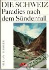 Die Schweiz Paradies nach dem Sndenfall