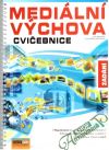 Mediální výchova - cvičebnice (zadání)