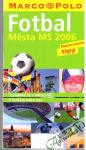 Fotbal - Města MS 2006