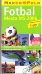Fotbal - Města MS 2006
