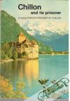 The Castle of Chillon and Its Prisoner