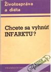 Chcete sa vyhn infarktu?