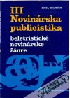 Novinrska publicistika III.