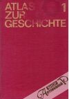 Atlas zur Geschichte 1,2