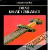 Umenie kované v zbraniach