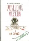 Posledn veera a in radosti