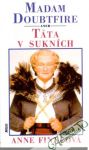Madam Doubtfire aneb táta v sukních