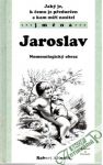 Jaroslav - nomenologický obraz