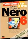Vypalujeme CD a DVD pomoc programu Nero 6