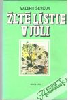 Žlté lístie v júli