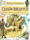 Wielkie Wydarzenia Czasów Biblijnych