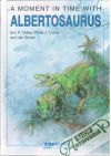 A Moment in Time with Albertosaurus