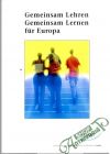 Gemeinsam Lehren, Gemeinsam Lehren für Europa