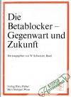 Die Betablocker - Gegenwart Zukunft