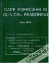 Case Excercises in Clinical Reasoning