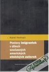 Postavy imigrantek v dílech současných amerických etnických autorek