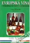 Evropská vína v podmínkách české gastronomie I.