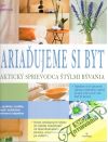 Zariaujeme si byt