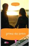 Přímo do srdce