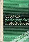 Úvod do pedagogickej metodológie