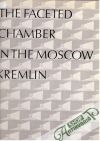 The Faceted Chamber in the Moscow Kremlin
