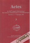 Actes du XIIe Congres International des Sciences Préhistoriques et Protohistoriques 3.