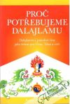 Proč potřebujeme Dalajlamu