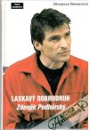 Laskavý dobrodruh Zdeněk Podhurský