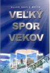 Vek spor vekov