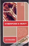 Kyberpunk & Heavy