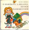 O Haríkovi a Billovi, dvoch kamarátoch