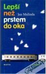 Lepší než prstem do oka