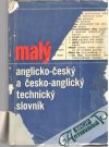 Malý anglicko - český a česko - anglický technický slovník