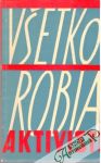 Všetko robia aktivisti