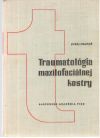 Traumatolgia maxilofacilnej kostry