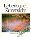 Lebensquell Zuversicht