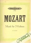 Mozart  - Musik für 3 Violinen